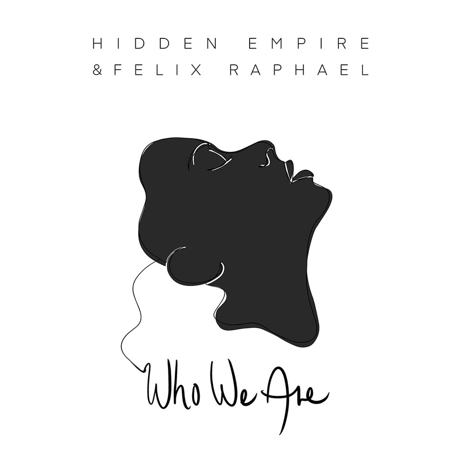 Hidden Empire Felix Raphael Who We Are Stil Vor Talent