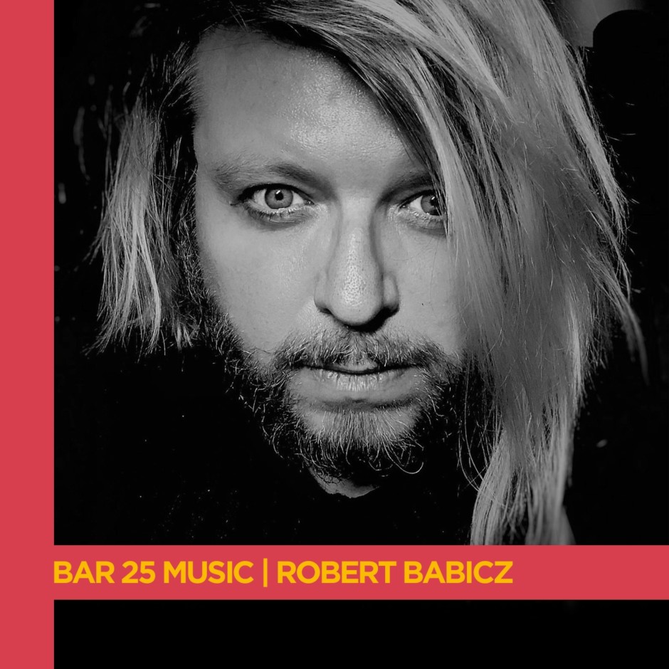 Bar 25 - Robert Babicz