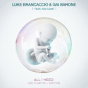 Luke Brancaccio & Gai Barone – All I Need feat. Kiki Cave (Deep Mix) – Music To Die For Recordings