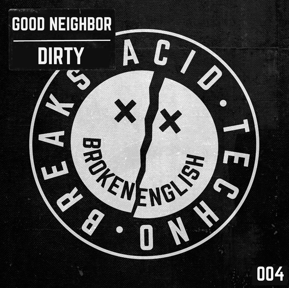 good-neighbor-dirty-broken-english-traxx-electronic-groove